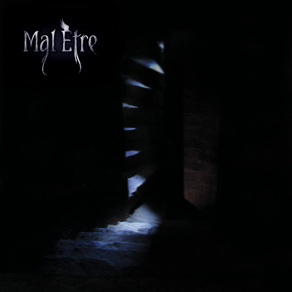 MAL ETRE Torment
