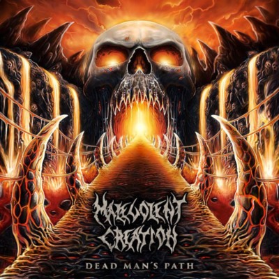 MALEVOLENT CREATION Dead Man's Path