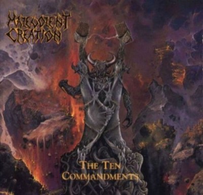 MALEVOLENT CREATION The ten Commandments