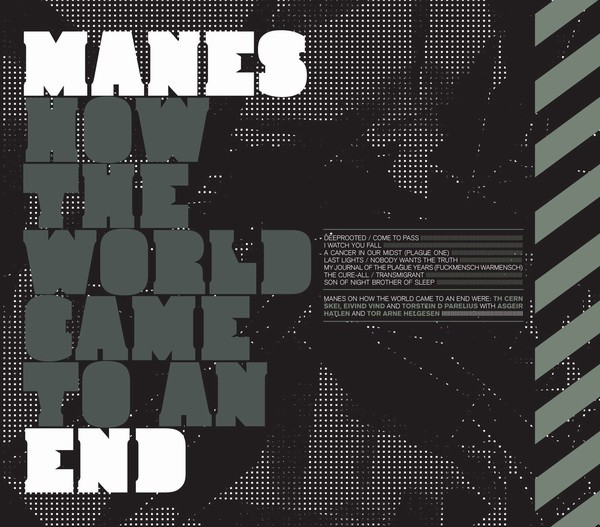 MANES How the world came to an end