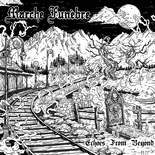 Marche Funebre Echoes From Beyond