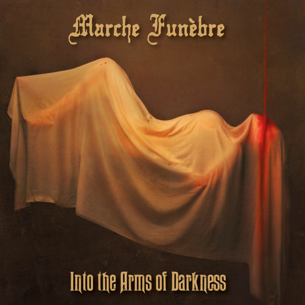 Marche Funebre Into The Arms Of Darkness