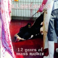 MASSEMORD 12 Years Of Mass Murders