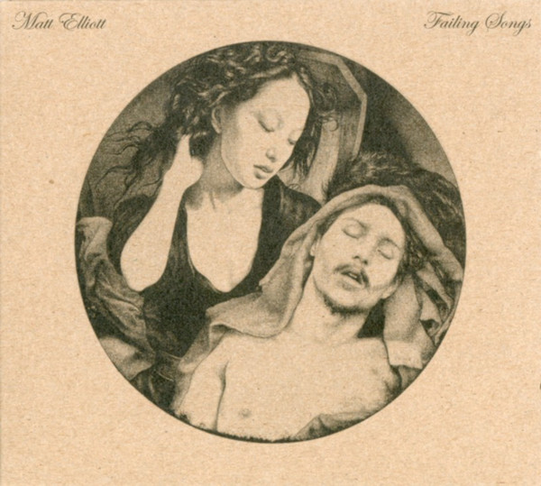 MATT ELLIOTT Failing songs