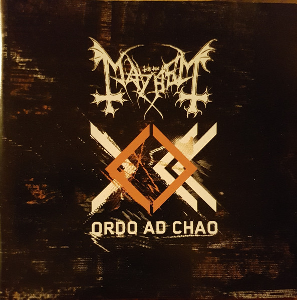MAYHEM Ordo ad chao