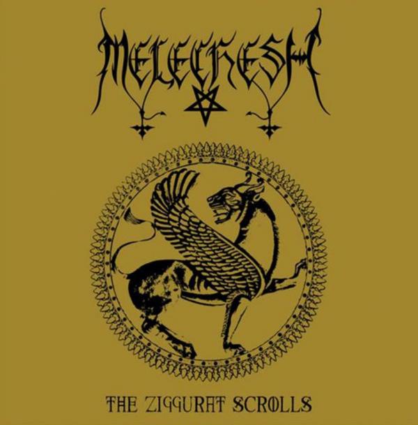 MELECHESH THE ZIGGURAT SCROLLS