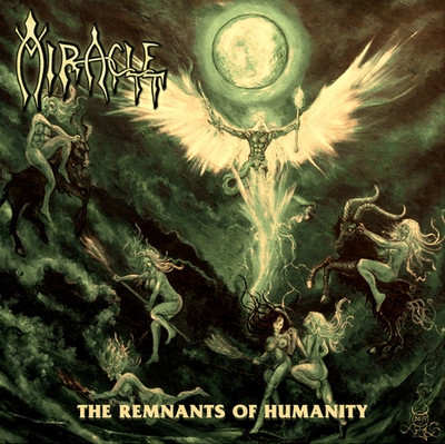MIRACLE The Remnants Of Humanity