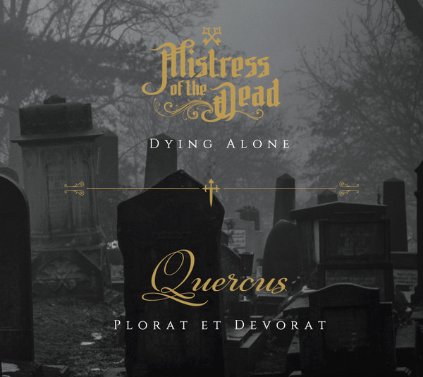MISTRESS OF THE DEAD - split with Quercus 