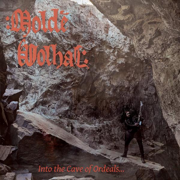 MOLDE VOLHAL Into The Cave Of Ordeals​.​.​.