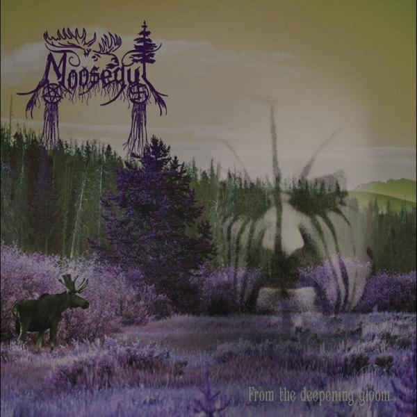 MOOSEGUT From the Deepening Gloom