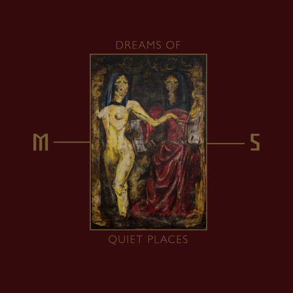 MORD’A’STIGMATA Dreams of Quiet Places