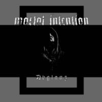 MORTAL INTENTION Abglanz