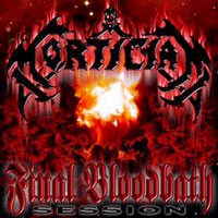 MORTICIAN Final bloodbath sessions
