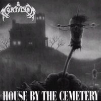 MORTICIAN House by the cemetery - Mortal massacre