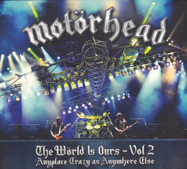MOTORHEAD The Wörld Is Ours - Vol 2 (Anyplace Crazy As Anywhere Else)