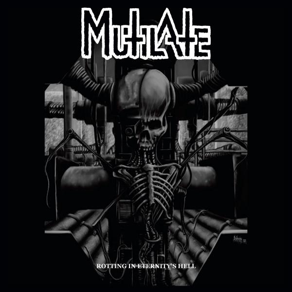 MUTILATE Rotting In Eternity's Hell