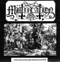MUTIILATION Hail Satanas , we are the black legions