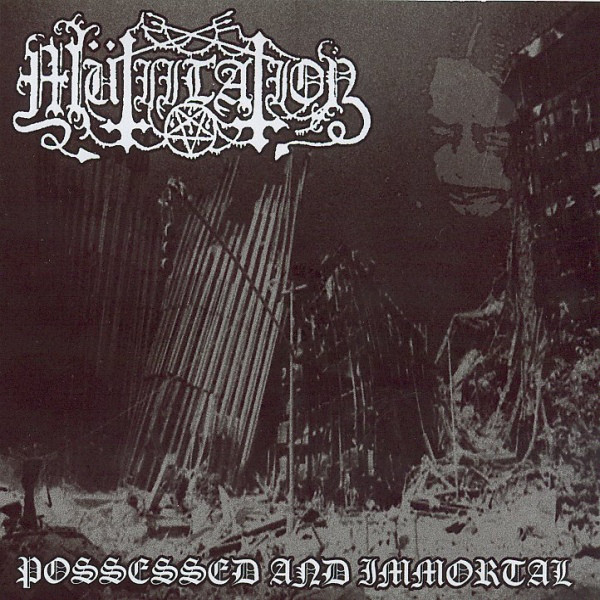 MUTIILATION Possessed and immortal
