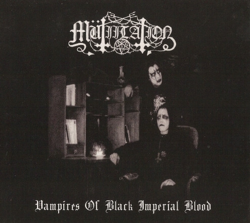 MUTIILATION Vampires of Black Imperial Blood (2008) + Bonus 