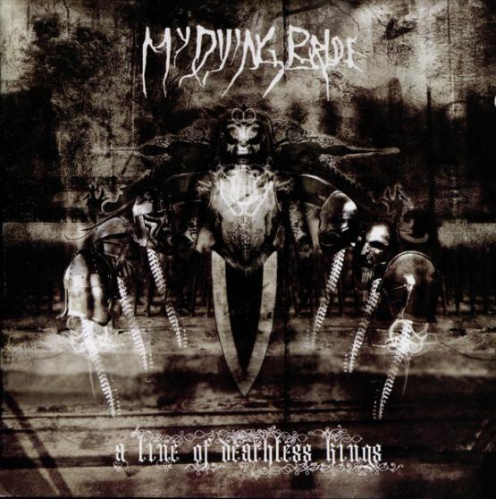 MY DYING BRIDE A line of deathless kings 