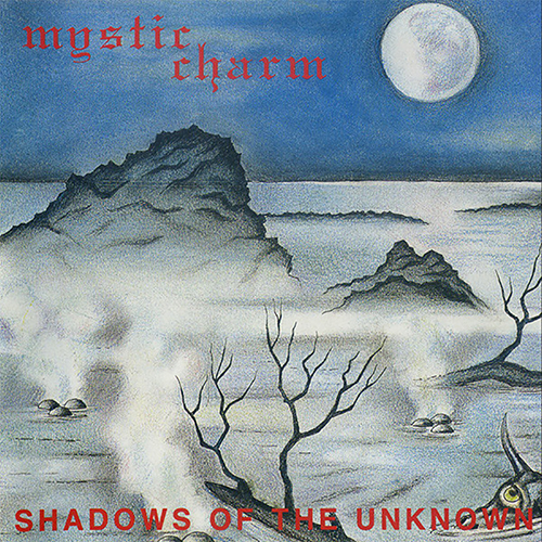 MYSTIC CHARM Shadows Of The Unknown