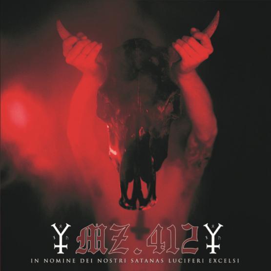 MZ 412 In Nomine Dei Nostri Satanas Luciferi Excelsi 