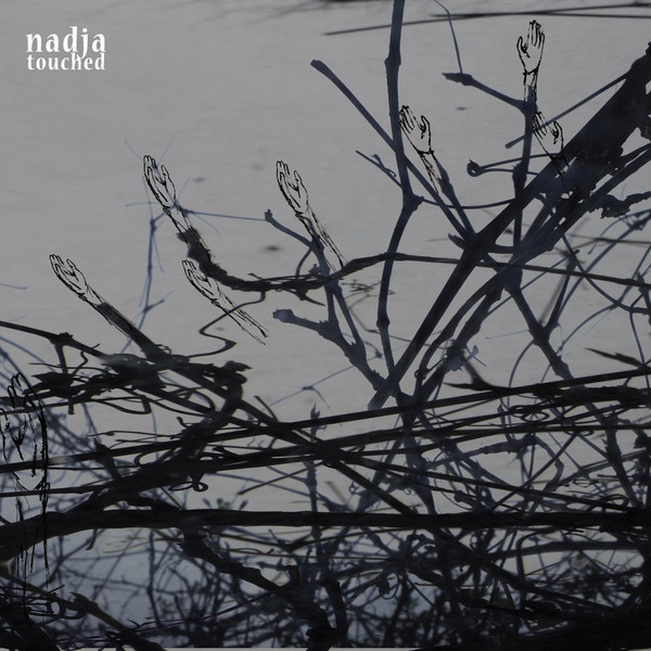 NADJA Touched