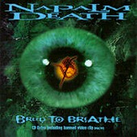 NAPALM DEATH Breed to breathe