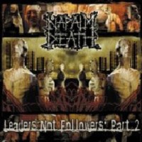 NAPALM DEATH Leaders not followers 2