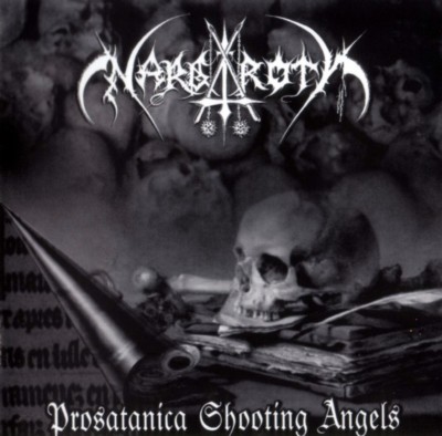 NARGAROTH Prosatanica shooting angels