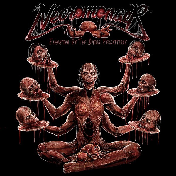 NECROMONGER Emanation of the Dying Perceptions