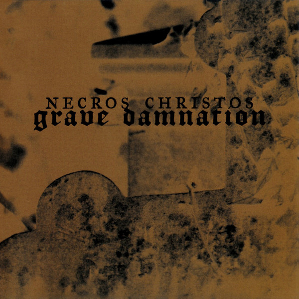 NECROS CHRISTOS Grave damnation