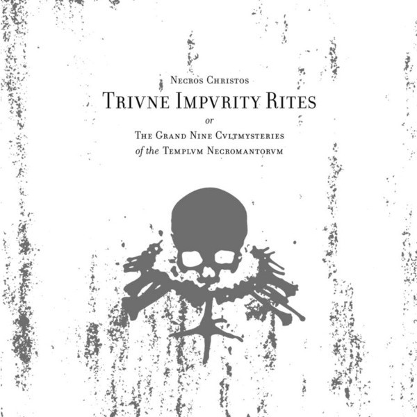 NECROS CHRISTOS Trivne Impurity Rites