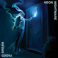 NEON NIGHTMARE Faded Dream