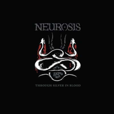 NEUROSIS Through Silver in Blood