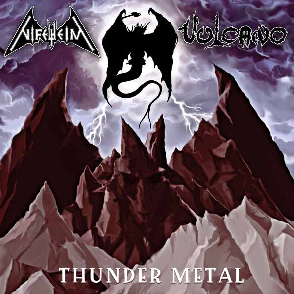 NIFELHEIM - VULCANO Thunder Metal