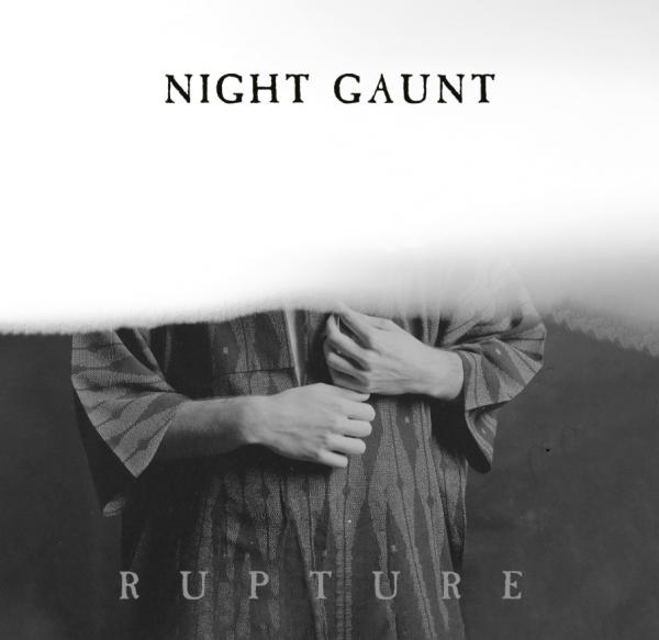 NIGHT GAUNT Rupture