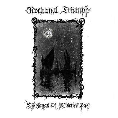 NOCTURNAL TRIUMPH The Fangs of Miseries Past