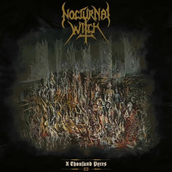 NOCTURNAL WITCH A Thousand Pyres