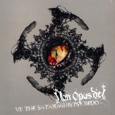 NON OPUS DEI VI: The Satanachist's Credo