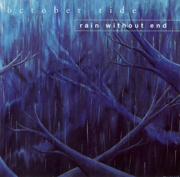 OCTOBER TIDE Rain Without End
