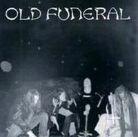 OLD FUNERAL The older ones