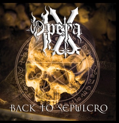 OPERA IX Back to Sepulcro