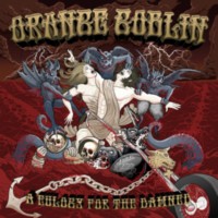 ORANGE GOBLIN A eulogy for the damned