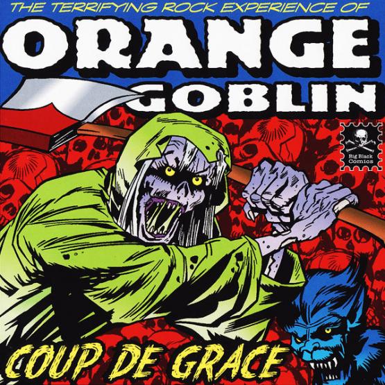 ORANGE GOBLIN Coup De Grace
