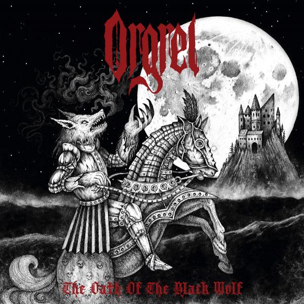 ORGREL The Oath of the Black Wolf