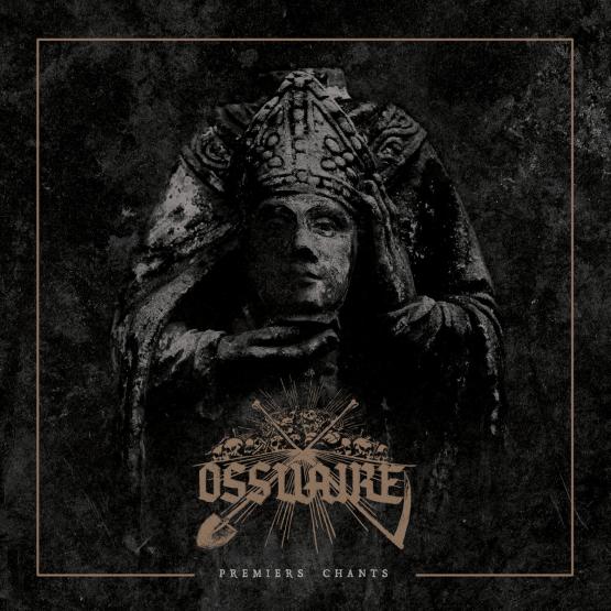OSSUAIRE Premiers Chants