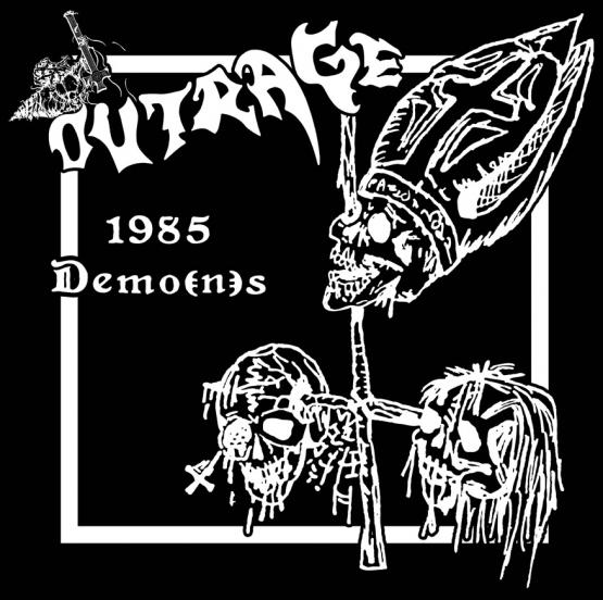 OUTRAGE 1985 Demo(n)s