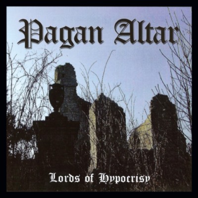 PAGAN ALTAR Lords of Hypocrisy