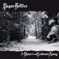 PAGAN HELLFIRE A voice from centuries away